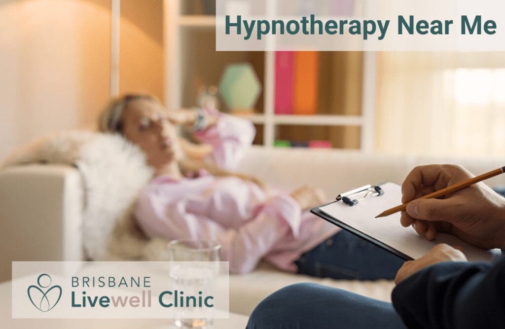 Hypnotherapy Near Me - Hypnosis at Brisbane Livewell Clinic Wavell Heights and Cannon Hill